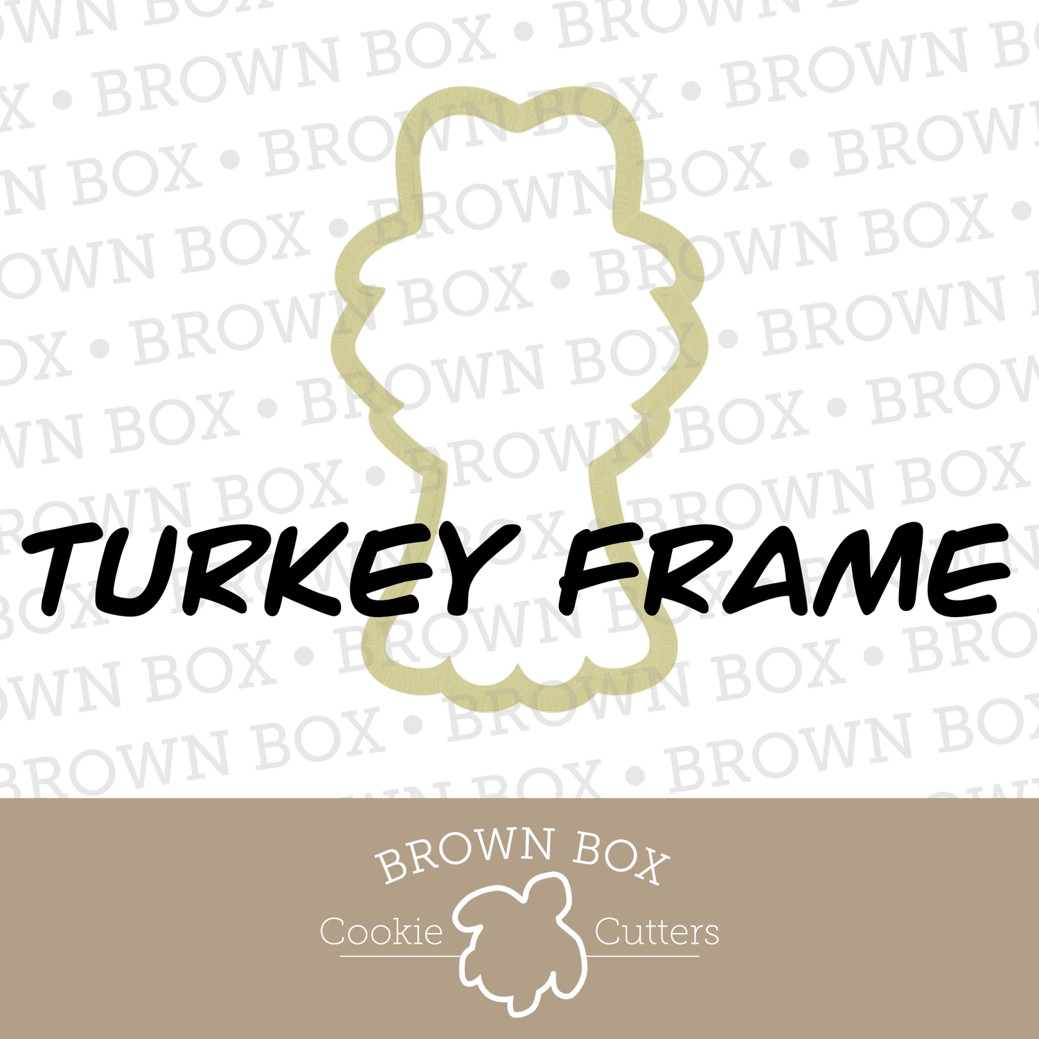 Turkey Frame