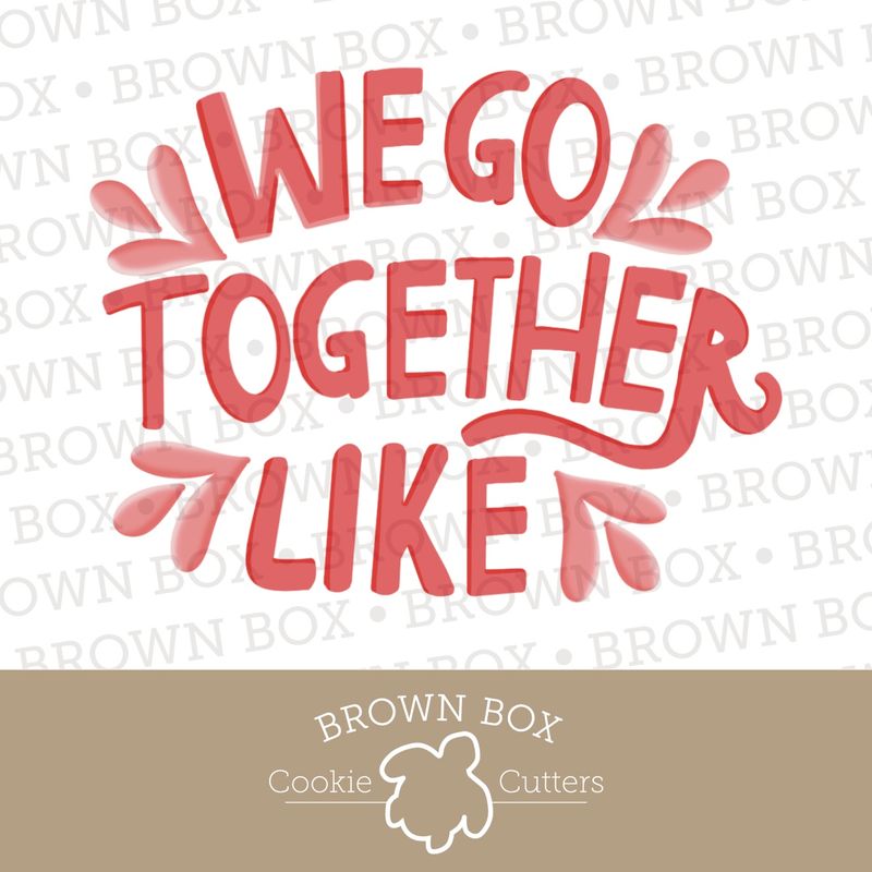 We Go Together Frame