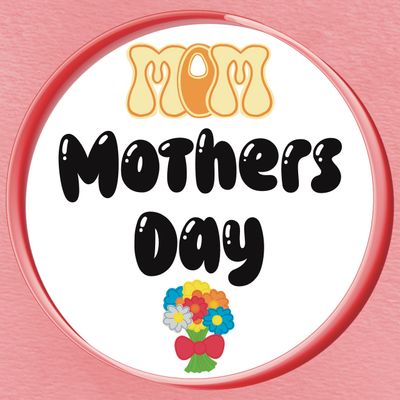 Mother&#39;s Day