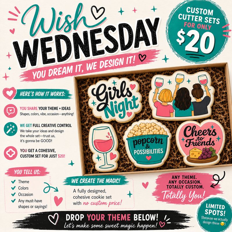 Wish Wednesday - Custom Cutters