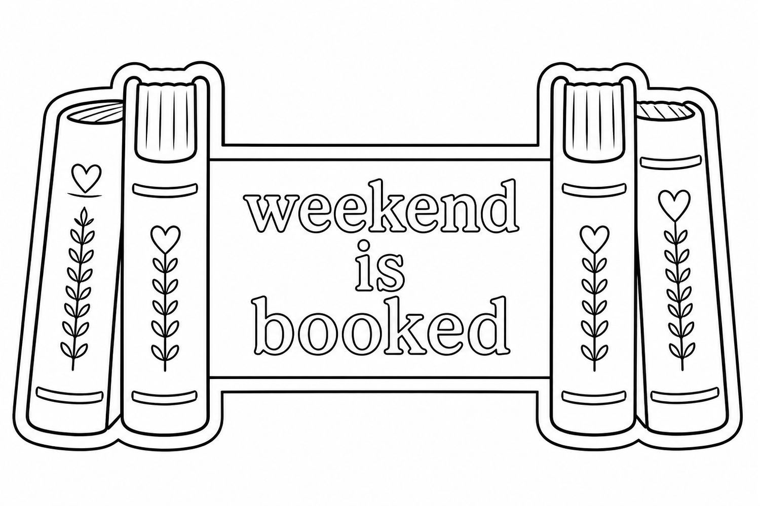 Weekend Booked
