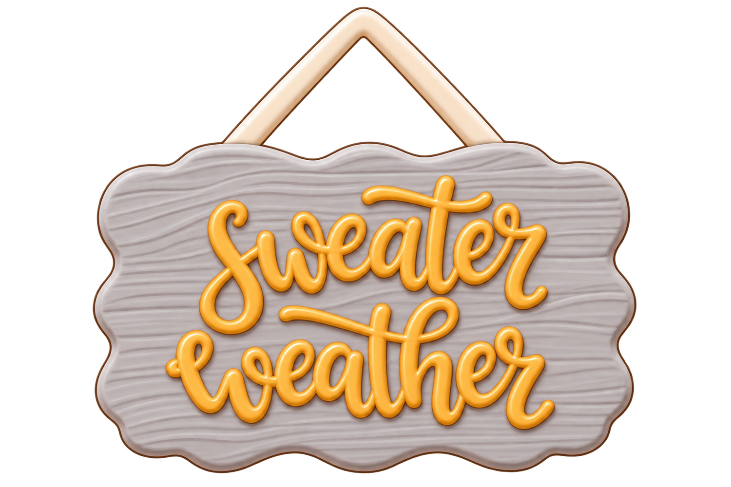 Sweater Weather Sign
