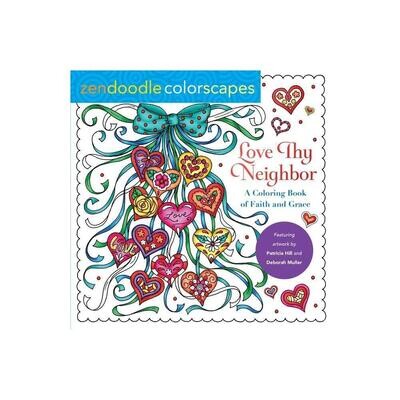 Zendoodle Colorscapes: Love Thy Neighbor