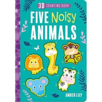 Five Noisy Animals - 3-D Counting Book