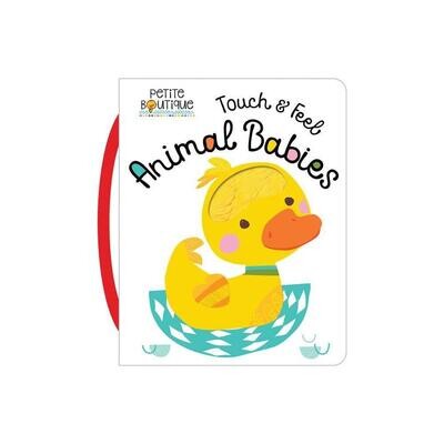 Petite Boutique: Touch and Feel Animal Babies