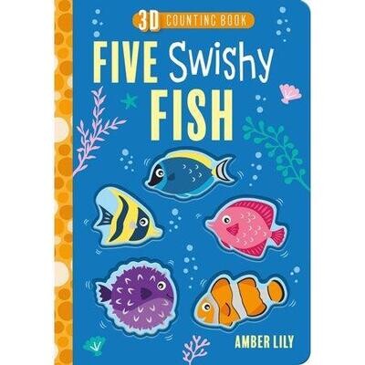 Five Swishy Fish