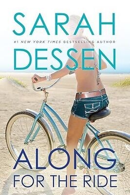 Along for the Ride: (Movie Tie-In) by Sarah Dessen