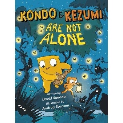 Kondo & Kezumi Are Not Alone - by David Goodner (paperback)