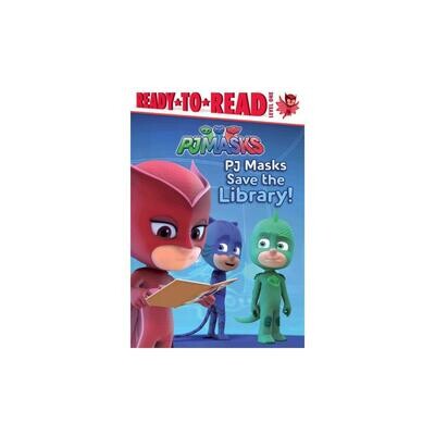 PJ Masks: Save the Library! (Ready-to-Read Level 1)