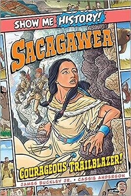 Show Me History: Sacagawea
