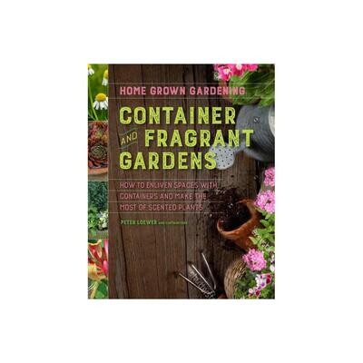 Container And Fragrant Gardens