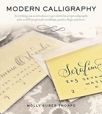 Modern Calligraphy: Everything You Need to Know