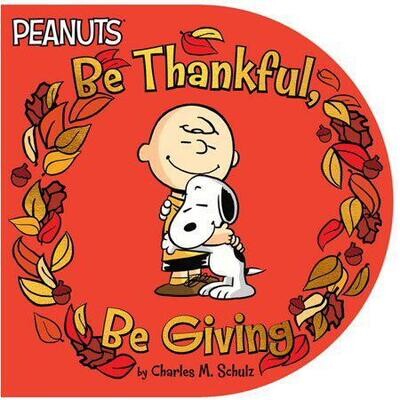 Peanuts: Be Thankful, Be Giving
