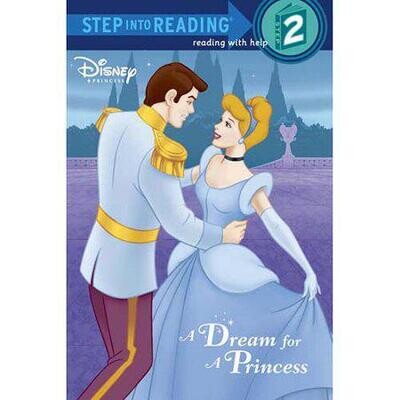 A Dream for A Princess (Step Into Reading Level 2)