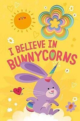 I Believe in Bunnycorns - by Danielle Mclean