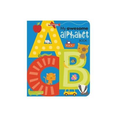 My Awesome Alphabet Book (Board Book)