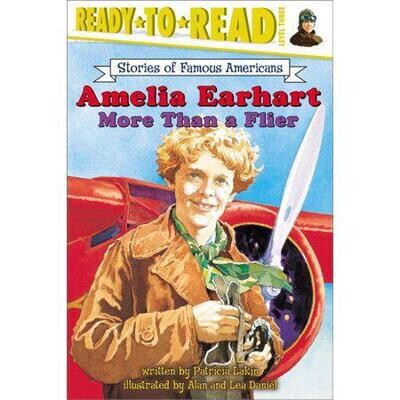 Amelia Earhart More Than a Flier (Ready-to-Read Level 3)