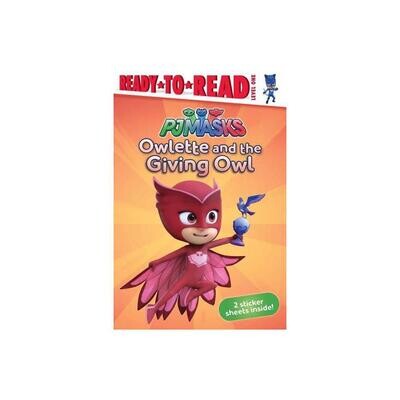 PJ Masks: Owlette and the Giving Owl: (Ready-to-Read Level 1)