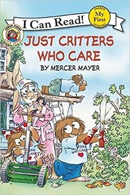 Little Critter: Just Critters Who Care (I Can Read! Shared My First Reading)