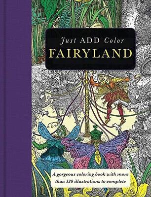 Just Add Color Coloring Book: Fairyland
