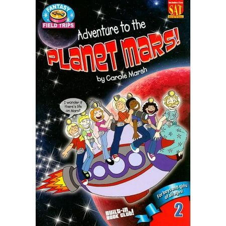 Fantasy Field Trips: Adventure to the Planet Mars (2)