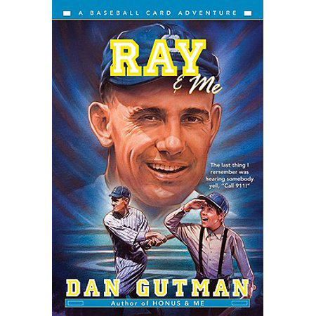 Ray & Me (Baseball Card Adventures)