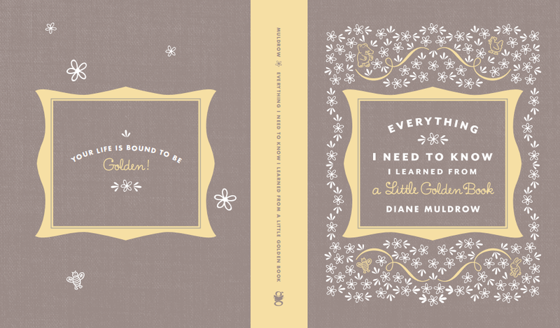 Everything I Need to Know I Learned From A Little Golden Book