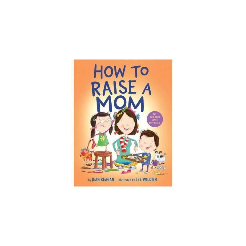 How to Raise a Mom