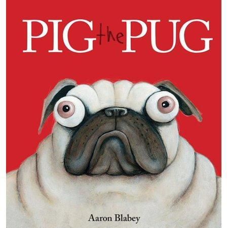 Pig the Pug (Scholastic)