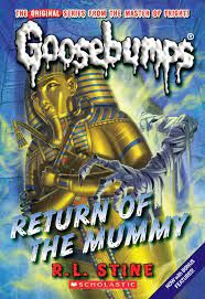 Goosebumps: Return of the Mummy