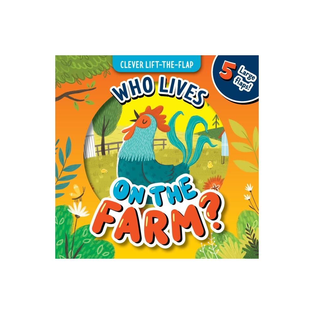 Who Lives on the Farm? - (Lift-the-Flap)