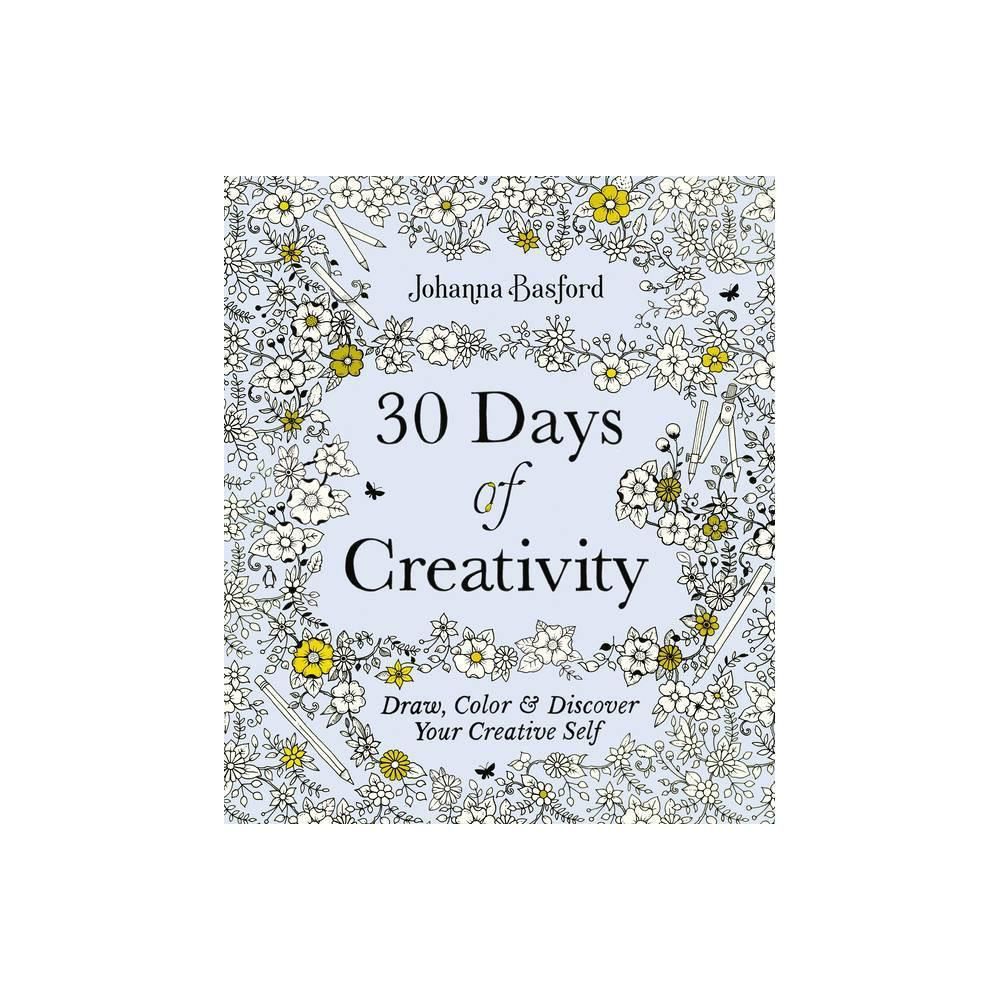 30 Days of Creativity: Draw, Color, and Discover Your Creative Self