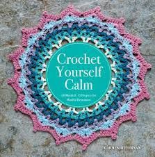 Crochet Yourself Calm