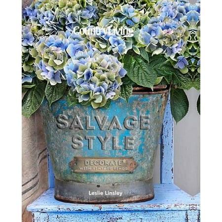 Country Living Salvage Style