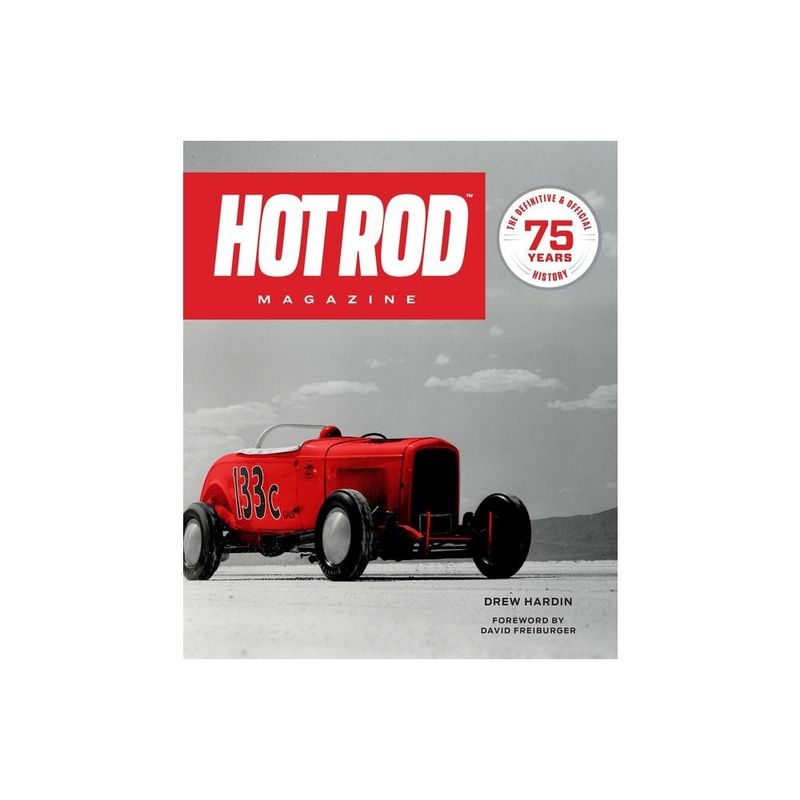 Hot Rod Magazine: 75 Years of History