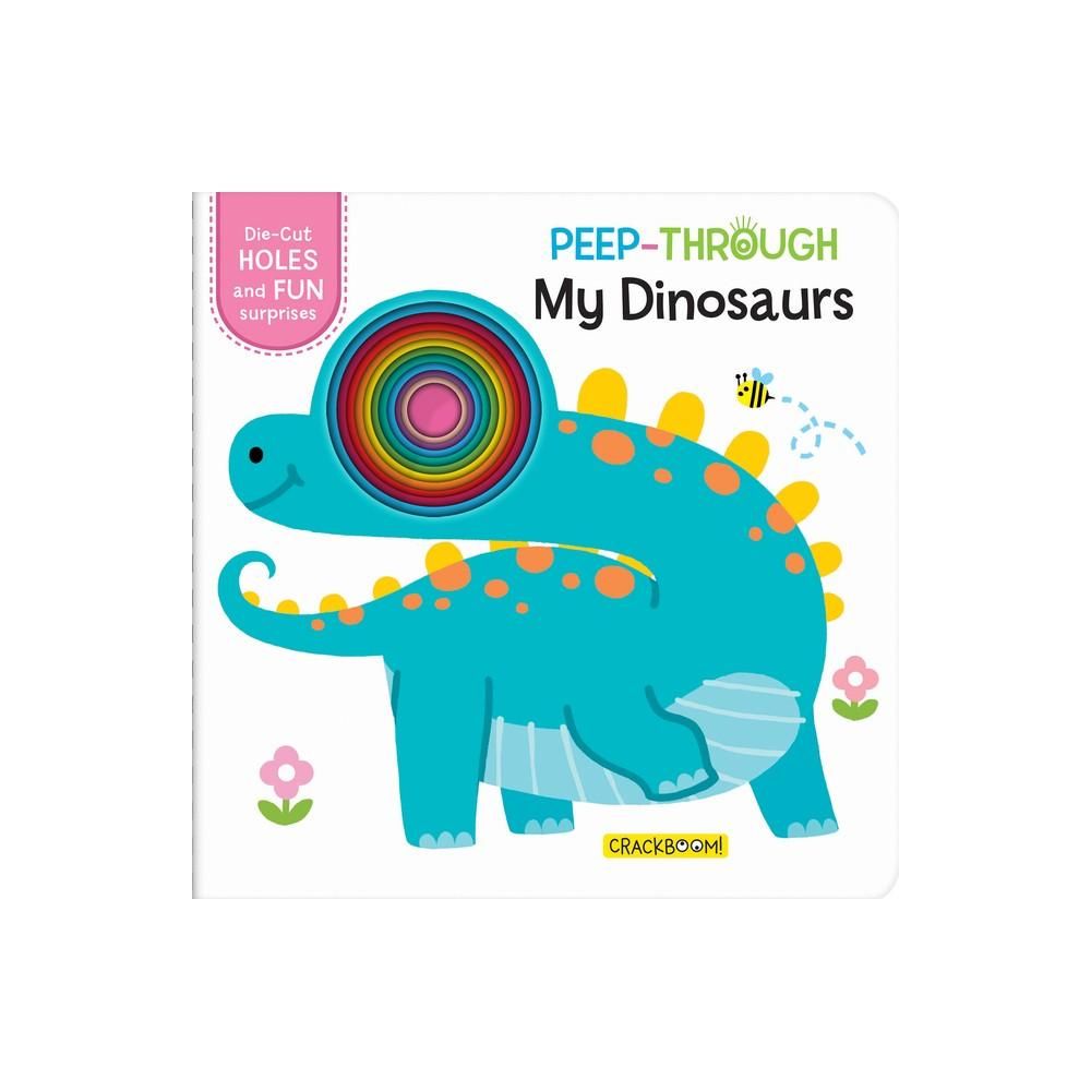 Peep-Through: My Dinosaurs