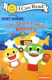 Baby Shark: The Shark Family Bakery (I Can Read)