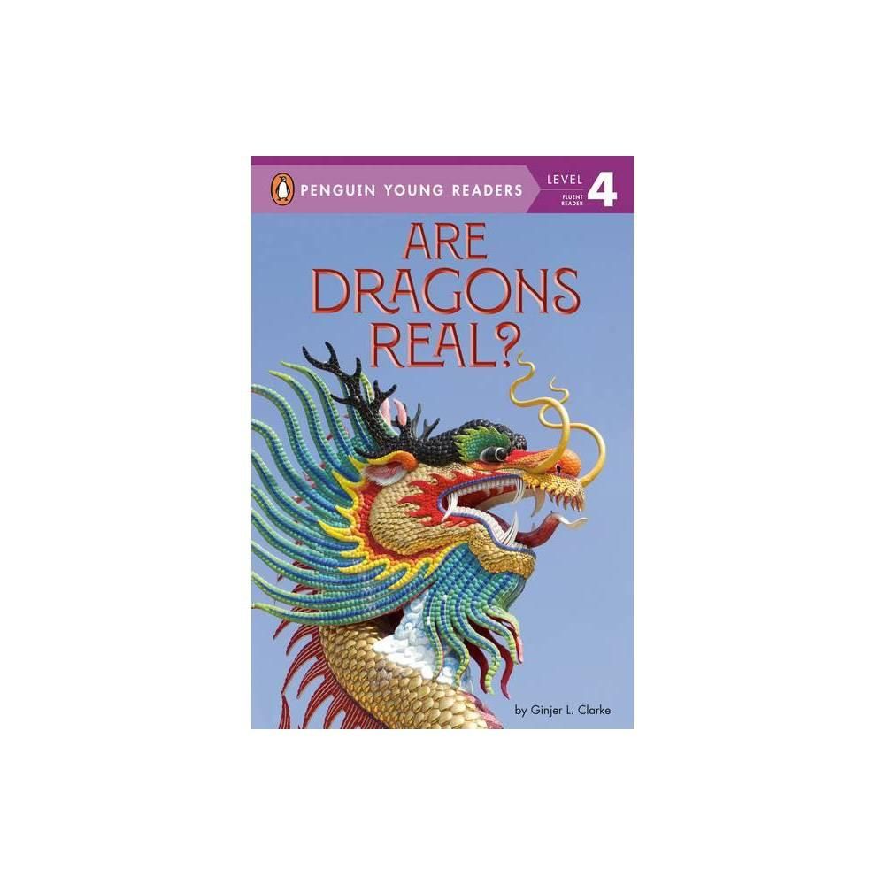 Are Dragons Real? (Penguin Young Readers Level 4) Are Dragons Real? (Penguin Young Readers Level 4)