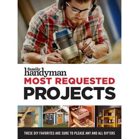 Family Handyman Most Requested Projects