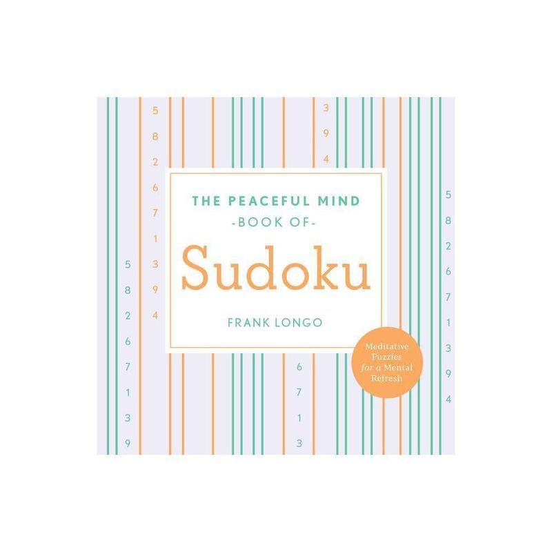 The Peaceful Mind Book of Sudoku (Paperback)