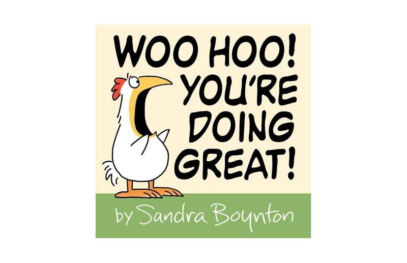 Woo Hoo! You're Doing Great!