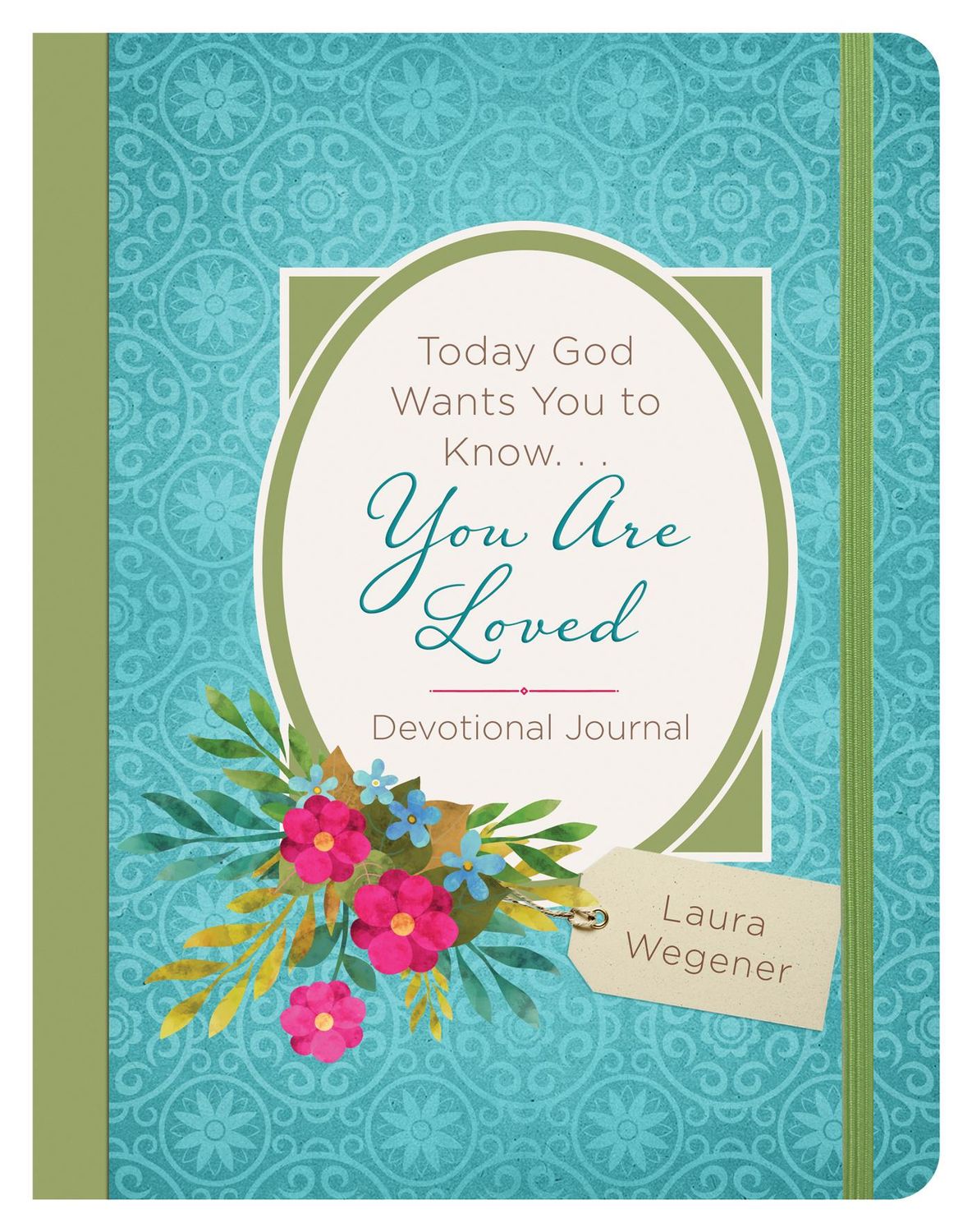 Today God Wants You to Know. . .You Are Loved Today God Wants You to Know. . .You Are Loved