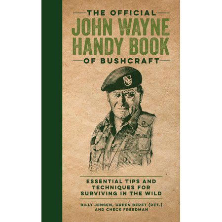 Handy Book of Bushcraft (The Official John Wayne)