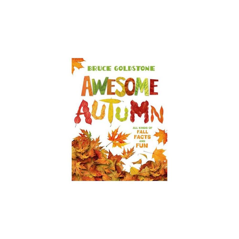 Awesome Autumn: All Kinds of Fall Facts and Fun