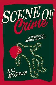 Scene of Crime: A Christmas Murder Mystery Scene of Crime: A Christmas Murder Mystery