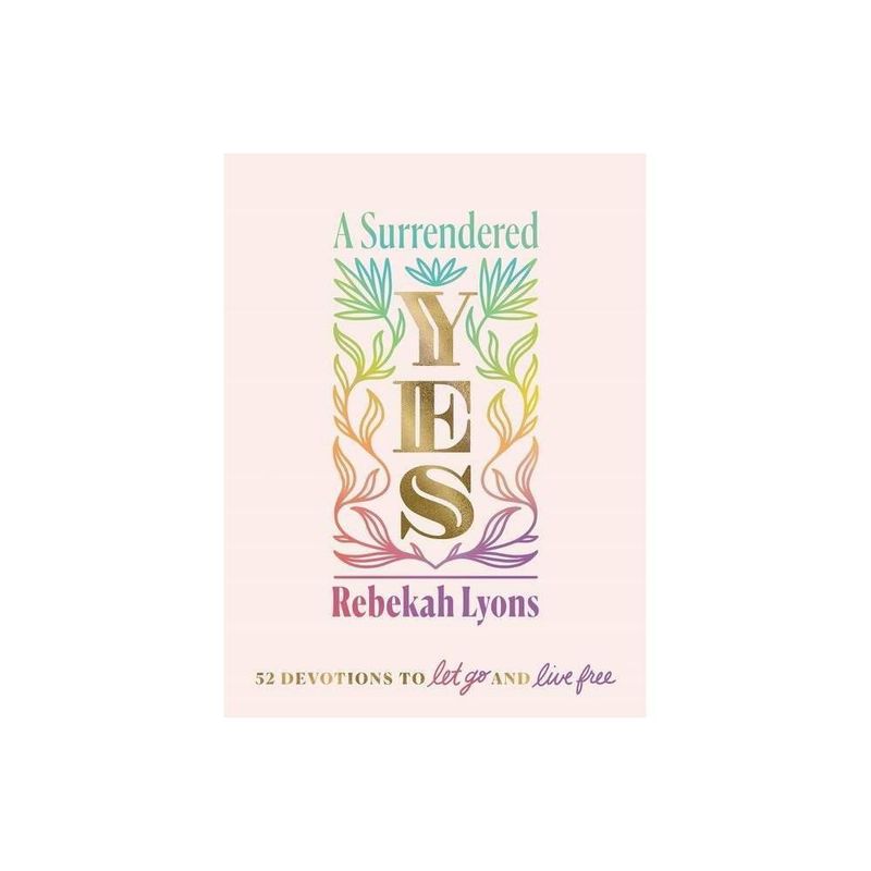 A Surrendered Yes: 52 Devotions