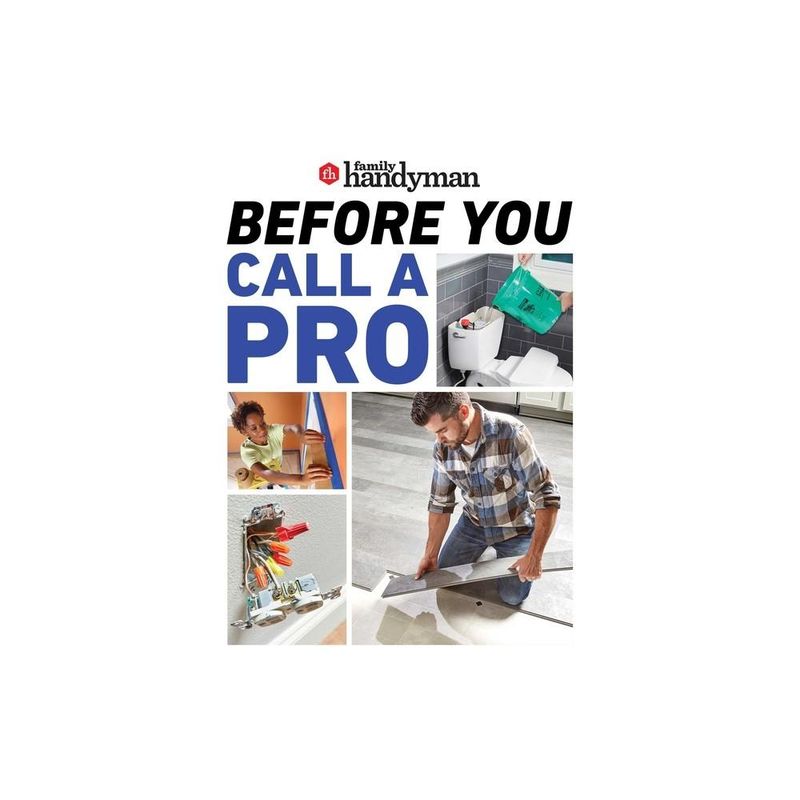 Family Handyman: Before You Call a Pro