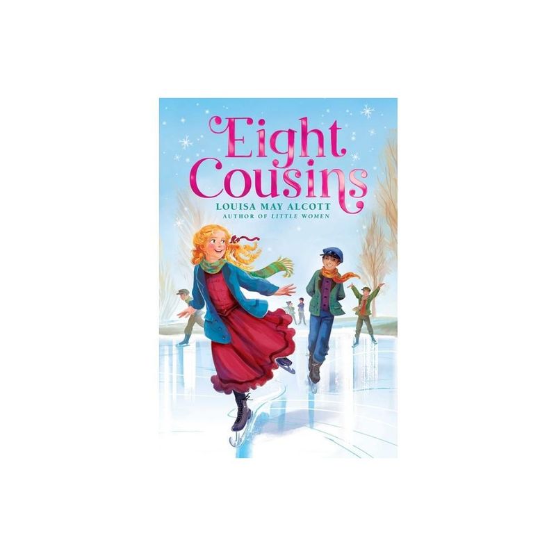 Eight Cousins by Louisa May Alcott (Hardcover)