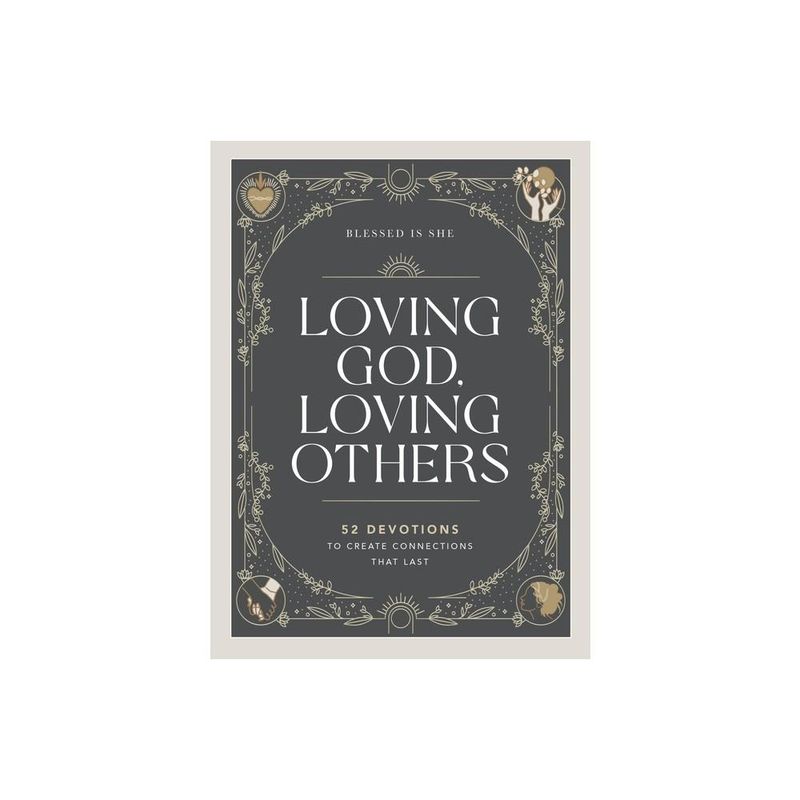 Loving God, Loving Others