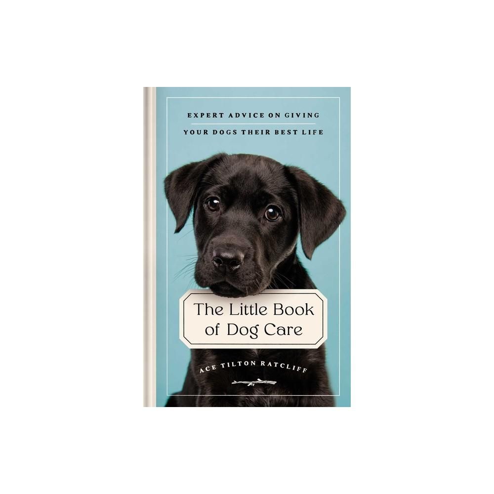 The Little Book of Dog Care